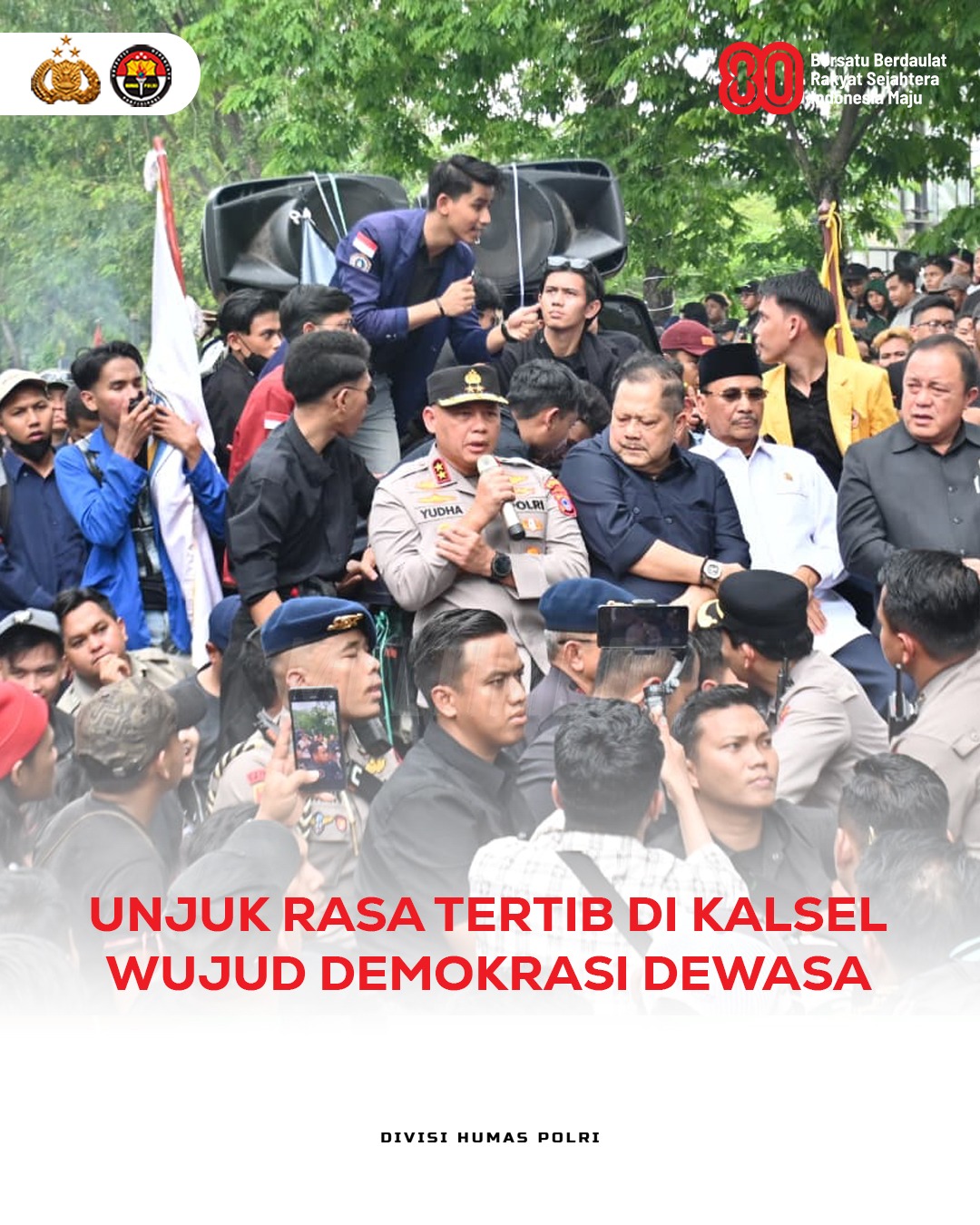 Polda Kalsel Apresiasi Unjuk Rasa di DPRD Berjalan Aman dan Tertib, Wujud Kedewasaan Berdemokrasi
